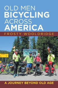 Cover Old Men Bicycling Across America