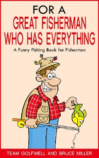 Cover For a Great Fisherman Who Has Everything