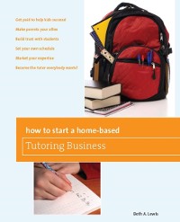 Cover How to Start a Home-Based Tutoring Business