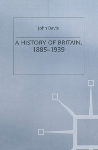 Cover History of Britain, 1885-1939