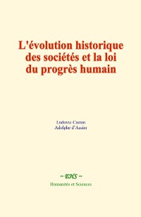 Cover L'évolution historique des sociétés et la loi du progrès humain