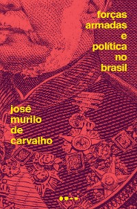 Cover Forças Armadas e política no Brasil