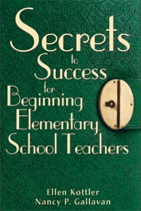 Cover Secrets to Success for Beginning Elementary School Teachers