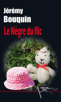 Cover Le Nègre du flic