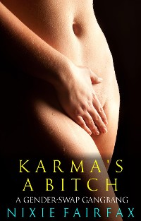 Cover Karma's a Bitch: A Gender-Swap Gangbang