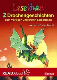 Cover Leselöwen - 2 Drachengeschichten zum Vorlesen und ersten Selberlesen