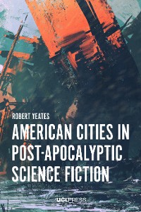 Cover American Cities in Post-Apocalyptic Science Fiction