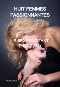 Cover Huit Femmes Passionnantes