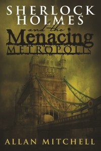 Cover Sherlock Holmes and The Menacing Metropolis
