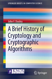 Cover A Brief History of Cryptology and Cryptographic Algorithms