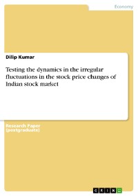 Cover Testing the dynamics in the irregular fluctuations in the stock price changes of Indian stock market