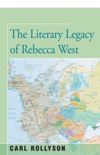 Cover Literary Legacy of Rebecca West