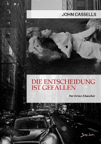 Cover DIE ENTSCHEIDUNG IST GEFALLEN