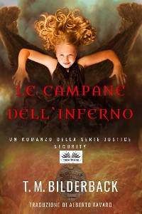 Cover Le Campane Dell'Inferno - Un Romanzo Della Serie Justice Security