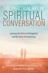 Cover The Practical Art of Spiritual Conversation