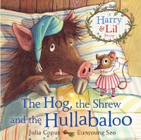 Cover Hog, the Shrew and the Hullabaloo