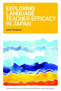 Cover Exploring Language Teacher Efficacy in Japan