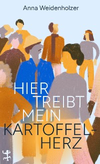 Cover Hier treibt mein Kartoffelherz