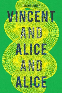 Cover Vincent and Alice and Alice