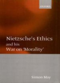 Cover Nietzsche's Ethics and his War on 'Morality'