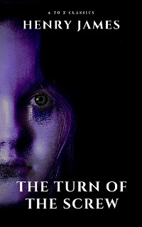 Cover The Turn of the Screw (movie tie-in "The Turning ")