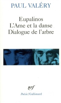 Cover Eupalinos ou l''architecte / L''Âme et la danse / Dialogue de l''arbre