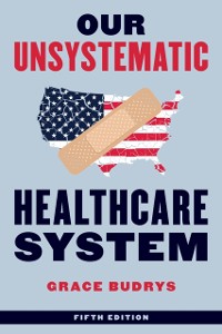 Cover Our Unsystematic Healthcare System