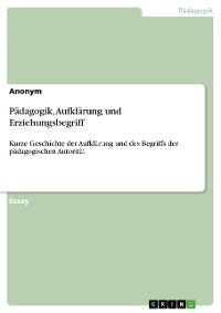 Cover Pädagogik, Aufklärung und Erziehungsbegriff