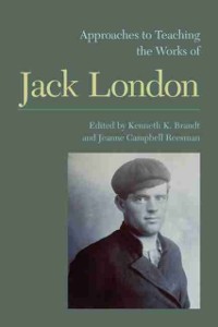 Cover Approaches to Teaching the Works of Jack London