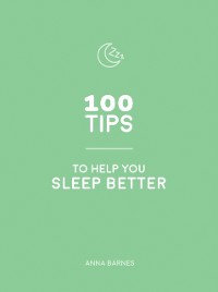 Cover 100 Tips to Help You Sleep Better