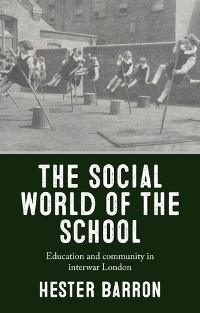 Cover The social world of the school