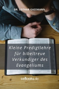 Cover Kleine Predigtlehre für bibeltreue Verkündiger des Evangeliums