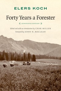Cover Forty Years a Forester
