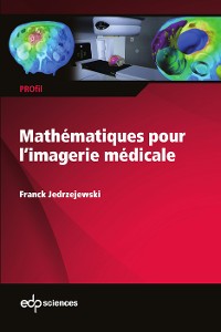 Cover Mathématiques pour l’imagerie médicale