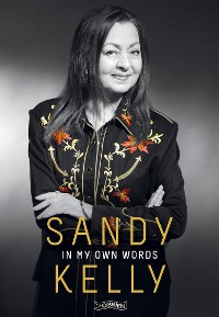 Cover Sandy Kelly: In My Own Words