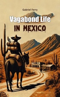 Cover Vagabond Life In Mexico