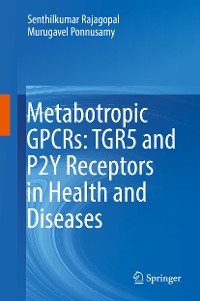 Cover Metabotropic GPCRs: TGR5 and P2Y Receptors in Health and Diseases