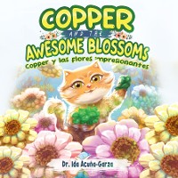 Cover Copper and the Awesome Blossoms (Copper y las flores impresionantes)