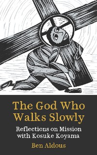 Cover The God Who Walks Slowly