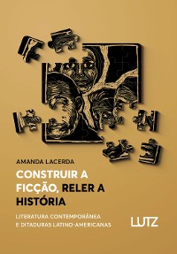 Cover Construir a Ficção, Reler a História