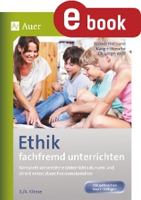 Cover Ethik fachfremd unterrichten 3. + 4. Klasse