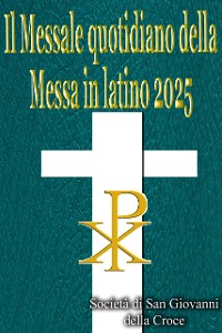 Cover Il Messale quotidiano della Messa in latino 2025: in latino e in italiano, in ordine, tutti i giorni