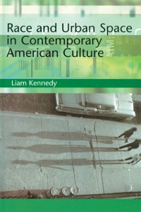 Cover Race and Urban Space in American Culture