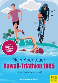 Cover Mein Abenteuer Hawaii-Triathlon 1985
