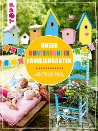 Cover Unser kunterbunter Familiengarten