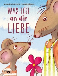 Cover Was ich an dir liebe – Kinderbuch