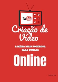 Cover Criacao de Video - A midiia mais poderosa para venda ONLINE