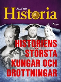Cover Historiens största kungar och drottningar