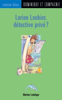 Cover Lorian Loubier, détective privé ?