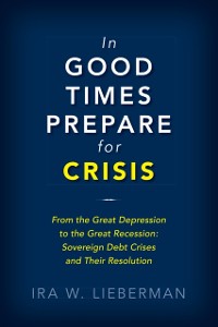 Cover In Good Times Prepare for Crisis